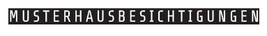Musterhausbesichtigungen